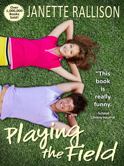 Title details for Playing the Field by Janette Rallison - Available